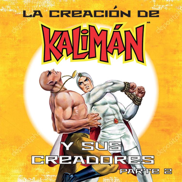 Produktbild: La creaci&oacute;n de Kalim&aacute;n y sus creadores, parte 2