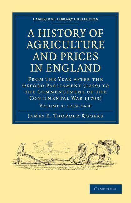 Produktbild: A History of Agriculture and Prices in England - Volume 1