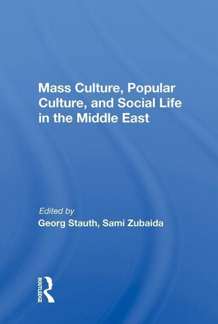 Produktbild: Stauth, G: Mass Culture, Popular Culture, And Social Life In
