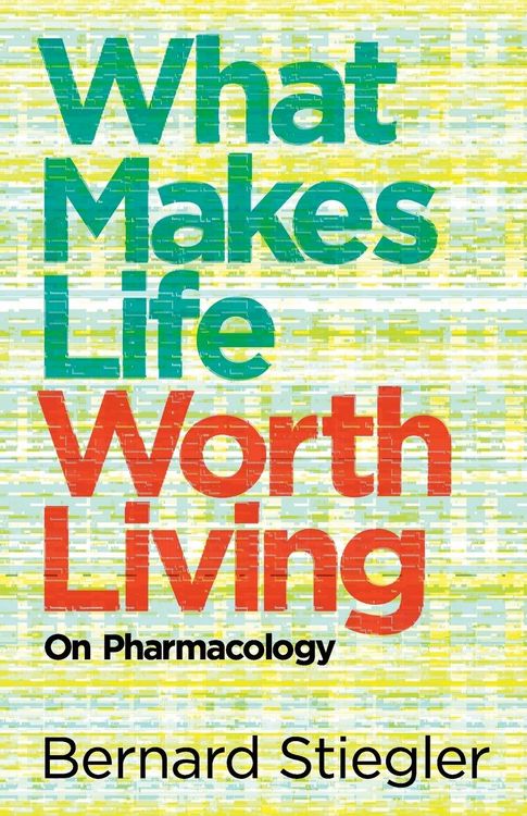 Produktbild: What Makes Life Worth Living - On Pharmacology