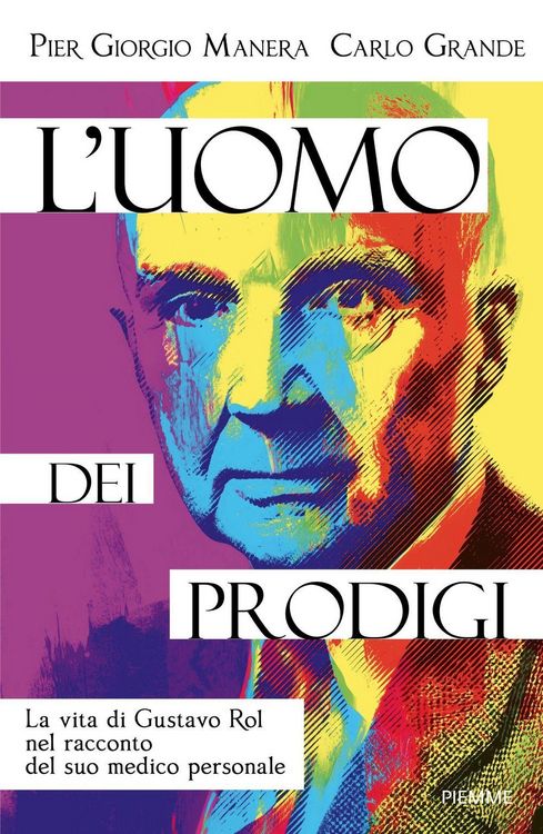 Produktbild: L' uomo dei prodigi. La vita di Gustavo Rol nel racconto del suo medico personale