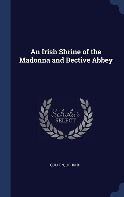 Produktbild: An Irish Shrine of the Madonna and Bective Abbey
