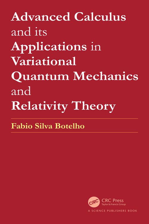 Produktbild: Advanced Calculus and its Applications in Variational Quantum Mechanics and Relativity Theory
