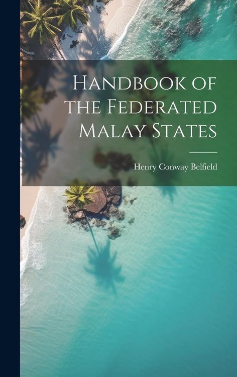 Produktbild: Handbook of the Federated Malay States