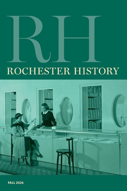 Produktbild: Rochester History Vol. 84, No. 1 (Fall 2026)