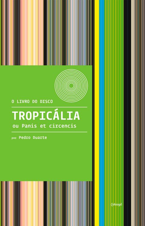 Produktbild: Tropic&aacute;lia ou Panis et Circencis
