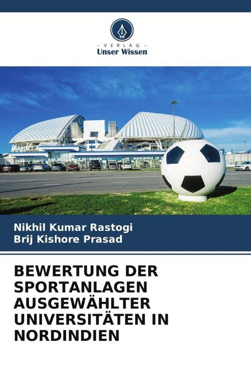 Produktbild: Bewertung der Sportanlagen Ausgew&auml;hlter Universit&auml;ten in Nordindien