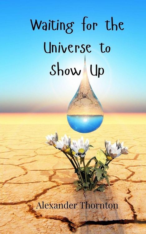 Produktbild: Waiting for the Universe to Show Up