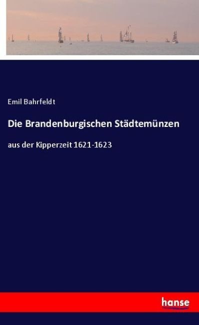 Produktbild: Die Brandenburgischen St&auml;dtem&uuml;nzen