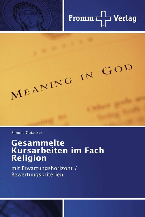 Produktbild: Gesammelte Kursarbeiten im Fach Religion