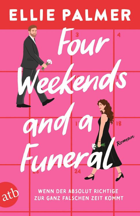 Produktbild: Four Weekends and a Funeral &ndash; Wenn der absolut Richtige zur ganz falschen Zeit kommt