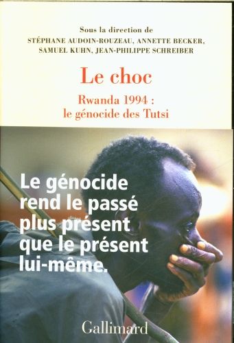 Produktbild: Le choc : Rwanda 1994 : le g&eacute;nocide des Tutsi