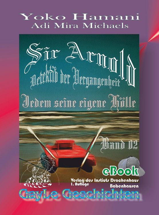 Produktbild: Sir Arnold 02: Jedem seine eigene H&ouml;lle