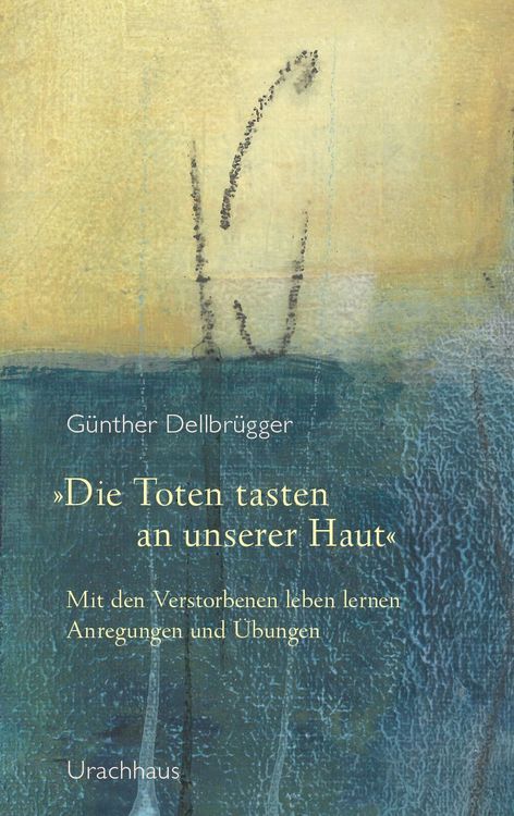 Produktbild: &raquo;Die Toten tasten an unserer Haut&laquo;
