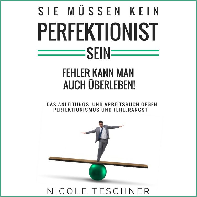 Produktbild: Sie m&uuml;ssen kein Perfektionist sein
