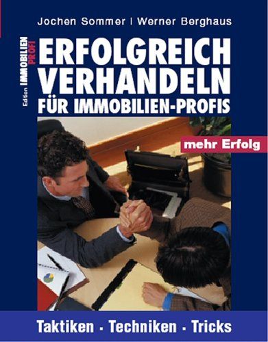 Produktbild: Erfolgreich Verhandeln f&uuml;r Immobilien-Profis