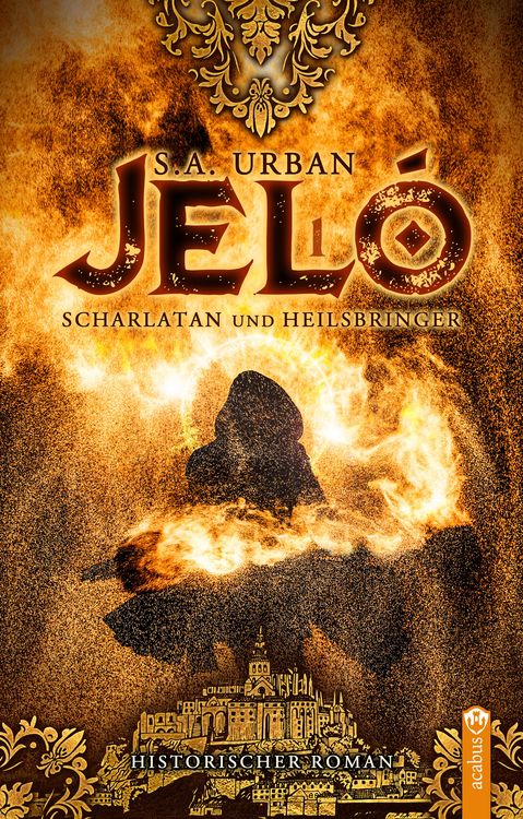 Produktbild: Jel&oacute; &ndash; Scharlatan und Heilsbringer
