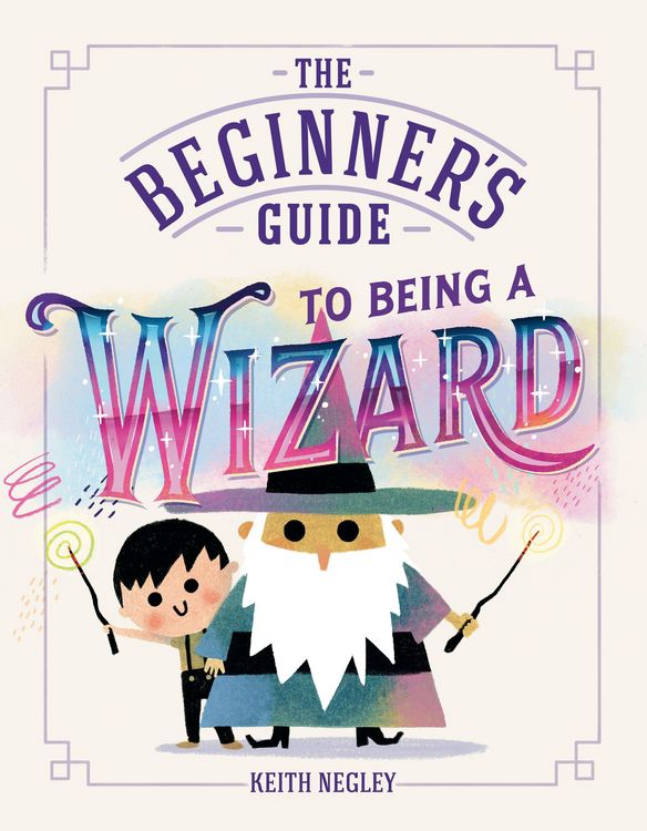 Produktbild: The Beginner's Guide to Being a Wizard