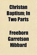 Produktbild: Christan Baptism; In Two Parts