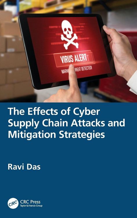 Produktbild: The Effects of Cyber Supply Chain Attacks and Mitigation Strategies