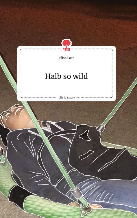 Produktbild: Halb so wild. Life is a Story - story.one