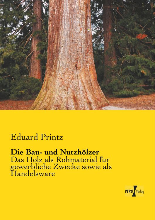 Produktbild: Die Bau- und Nutzh&ouml;lzer