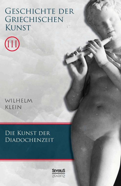 Produktbild: Geschichte der Griechischen Kunst. Band 3