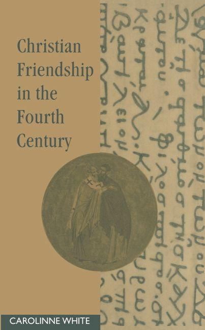 Produktbild: Christian Friendship in the Fourth Century