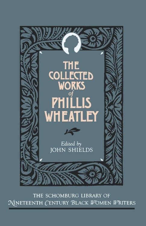 Produktbild: The Collected Works of Phillis Wheatley