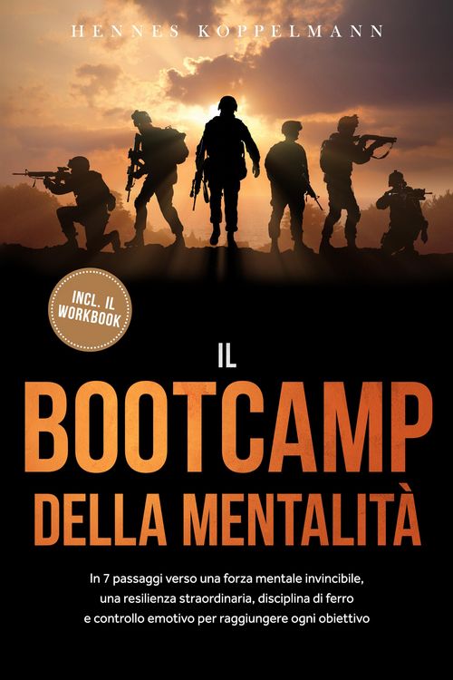 Produktbild: Il Bootcamp della Mentalit&agrave;: In 7 passaggi verso una forza mentale invincibile, una resilienza straordinaria, disciplina di ferro e controllo emotivo