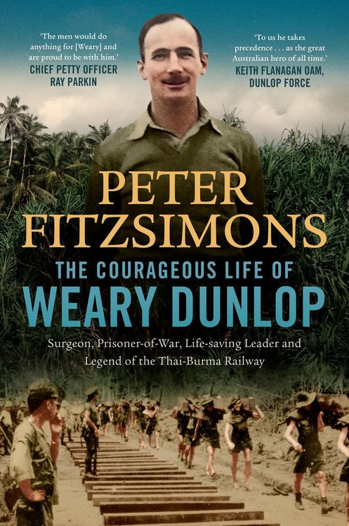 Produktbild: The Courageous Life of Weary Dunlop