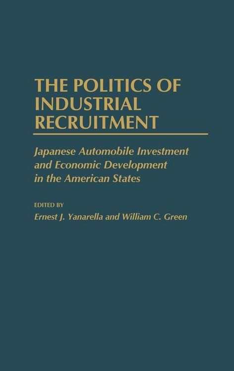 Produktbild: The Politics of Industrial Recruitment