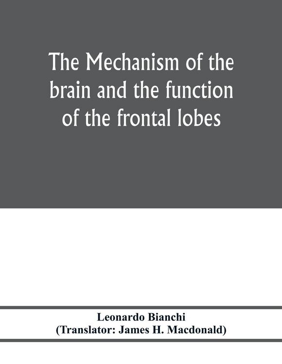 Produktbild: The mechanism of the brain and the function of the frontal lobes