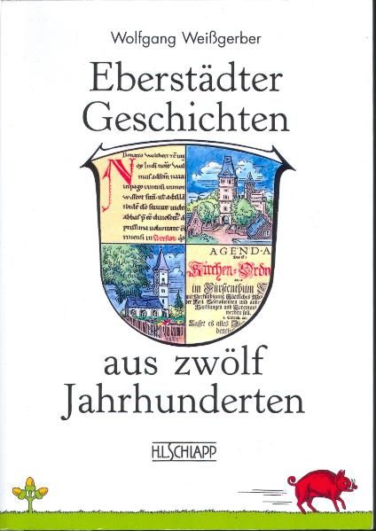Produktbild: Eberst&auml;dter Geschichten aus zw&ouml;lf Jahrhunderten