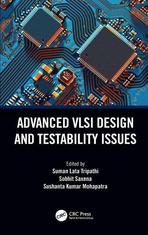 Produktbild: Advanced VLSI Design and Testability Issues
