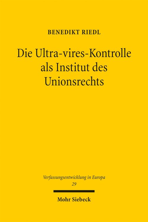 Produktbild: Die Ultra-vires-Kontrolle als Institut des Unionsrechts