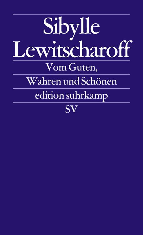 Produktbild: Vom Guten, Wahren und Sch&ouml;nen
