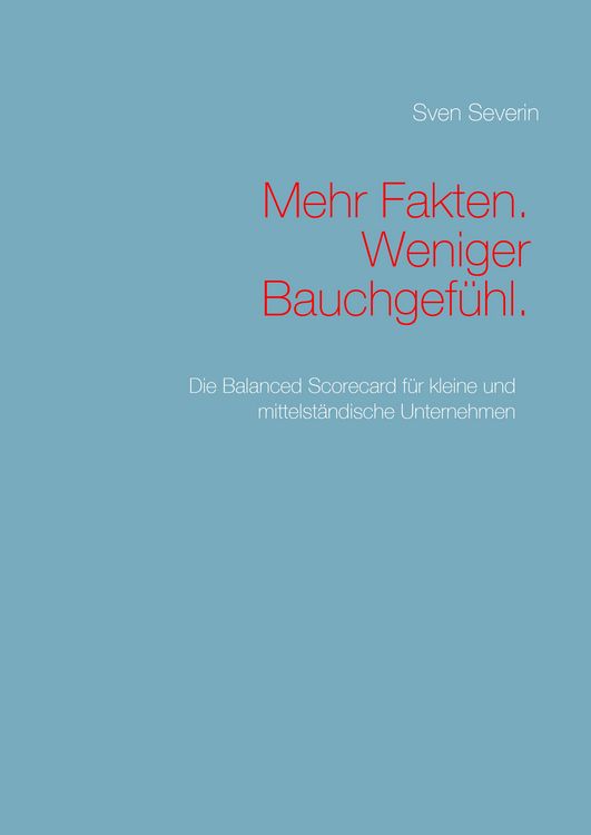 Produktbild: Mehr Fakten. Weniger Bauchgef&uuml;hl.
