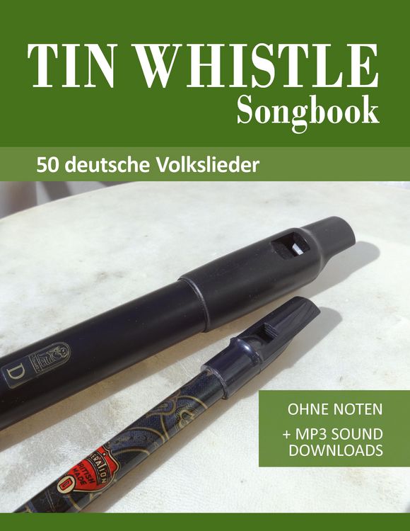 Produktbild: Tin Whistle / Penny Whistle Liederbuch - 50 deutsche Volkslieder