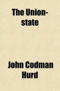 Produktbild: The Union-State; A Letter to Our States-Rights Friend