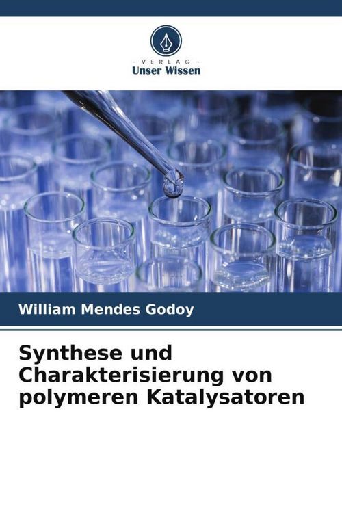 Produktbild: Synthese und Charakterisierung von polymeren Katalysatoren