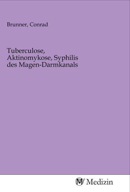Produktbild: Tuberculose, Aktinomykose, Syphilis des Magen-Darmkanals
