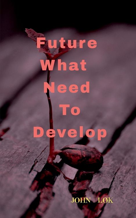 Produktbild: Future What Needs To Develop