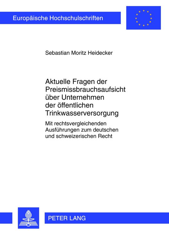 Produktbild: Aktuelle Fragen der Preismissbrauchsaufsicht ueber Unternehmen der oeffentlichen Trinkwasserversorgung