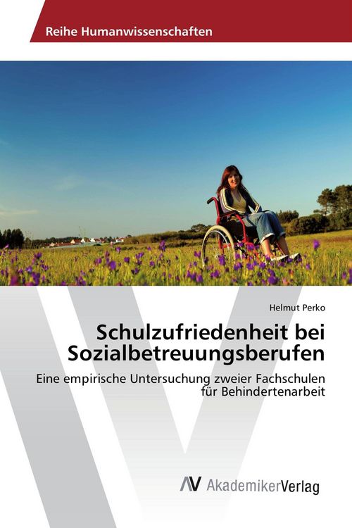Produktbild: Schulzufriedenheit bei Sozialbetreuungsberufen