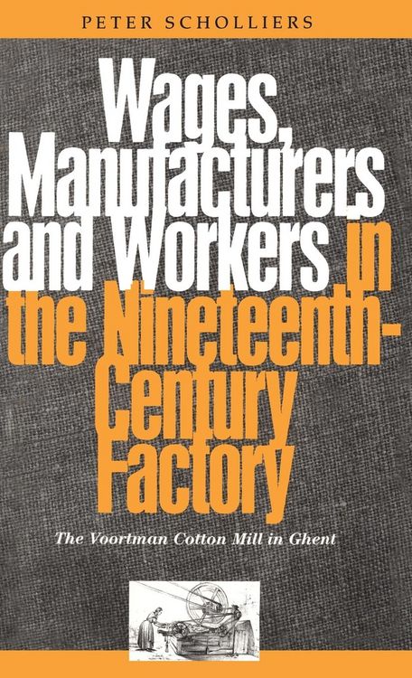 Produktbild: Wages, Manufacturers and Workers in the Nineteenth-Century Factory