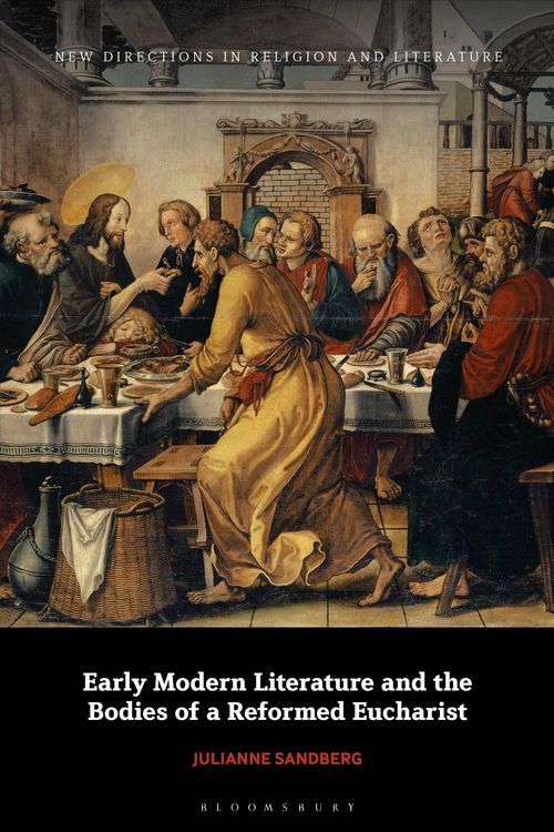 Produktbild: Early Modern Literature and the Bodies of a Reformed Eucharist