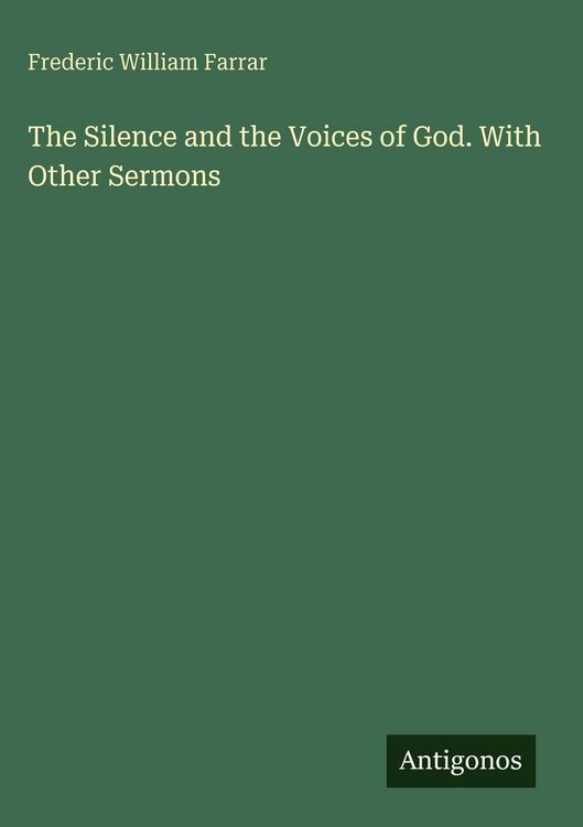 Produktbild: The Silence and the Voices of God. With Other Sermons