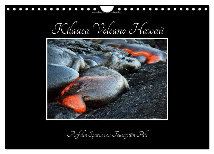 Produktbild: Kilauea Volcano Hawaii - Auf den Spuren von Feuerg&ouml;ttin Pele (Wandkalender 2026 DIN A4 quer), CALVENDO Monatskalender