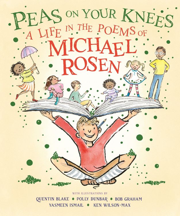 Produktbild: Peas on Your Knees: A Life in the Poems of Michael Rosen
